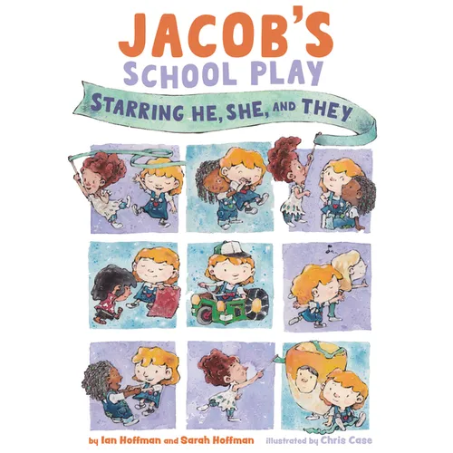 Jacob's School Play: Starring He, She, and They - Hardcover