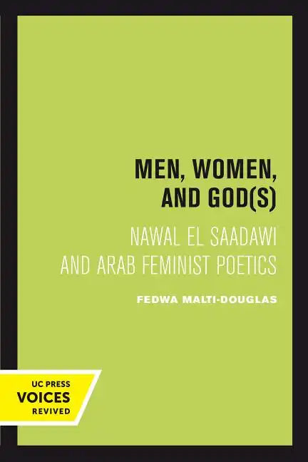 Men, Women, and Gods: Nawal El Saadawi and Arab Feminist Poetics - Paperback