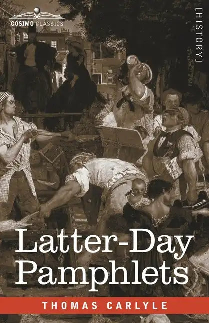 Latter-Day Pamphlets - Paperback