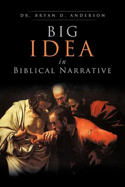 Big Idea In Biblical Narrative - Paperback
