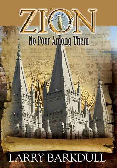 The Pillars of Zion Series - No Poor Among Them (Book 6) - Paperback