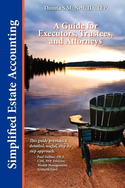 Simplified Estate Accounting a Guide for Executors, Trustees, and Attorneys - Paperback