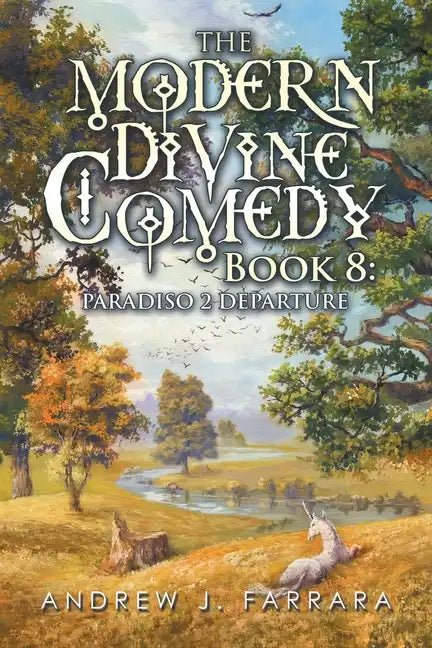 The Modern Divine Comedy Book 8: Paradiso 2 Departure - Paperback