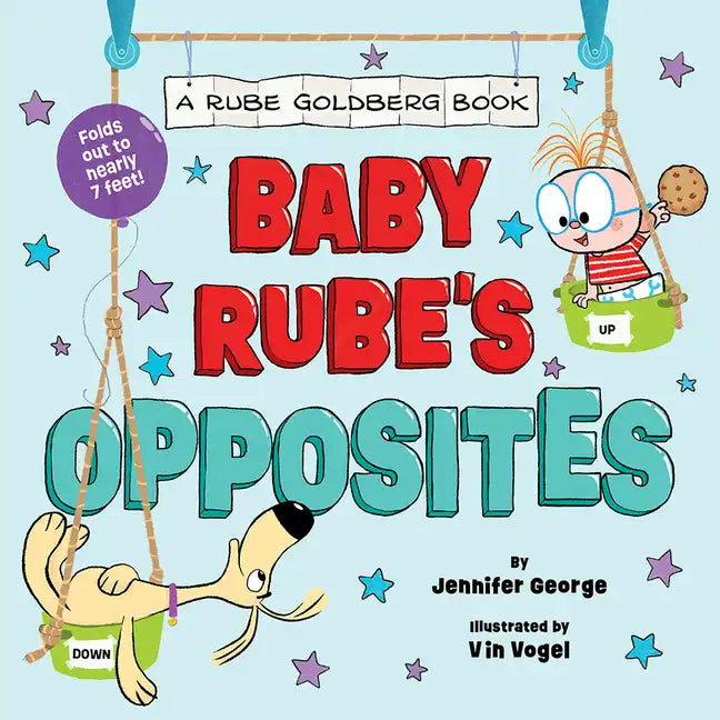Baby Rube's Opposites (a Rube Goldberg Book) - Board Book