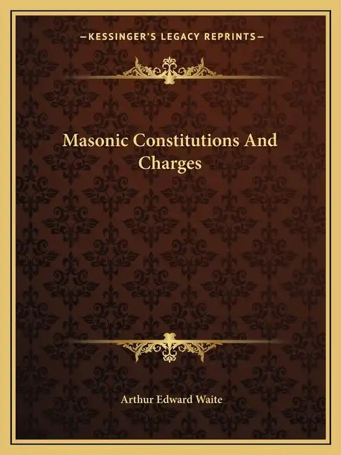 Masonic Constitutions and Charges - Paperback