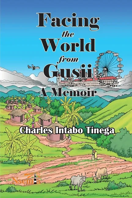 Facing the World from Gusii - A Memoir of a Historian, 1970-2010 - Paperback