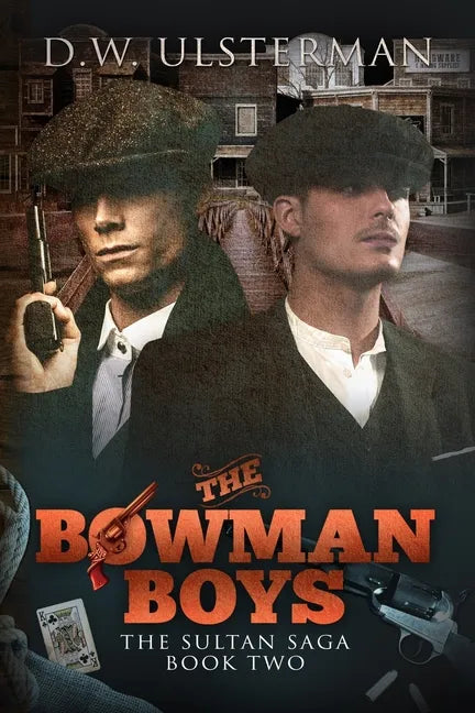 The Bowman Boys: The Sultan Saga Book 2 - Paperback