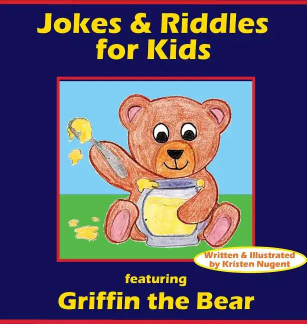 Jokes & Riddles for Kids (featuring Griffin the Bear) - Hardcover