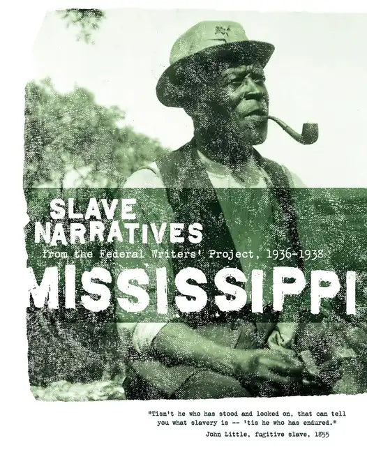 Mississippi Slave Narratives - Paperback