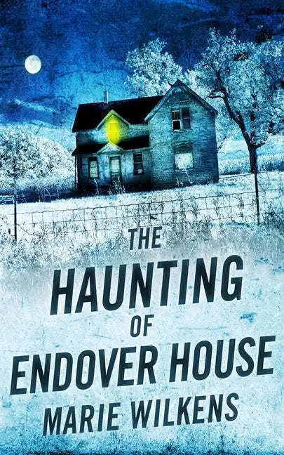 The Haunting of Endover House - Paperback