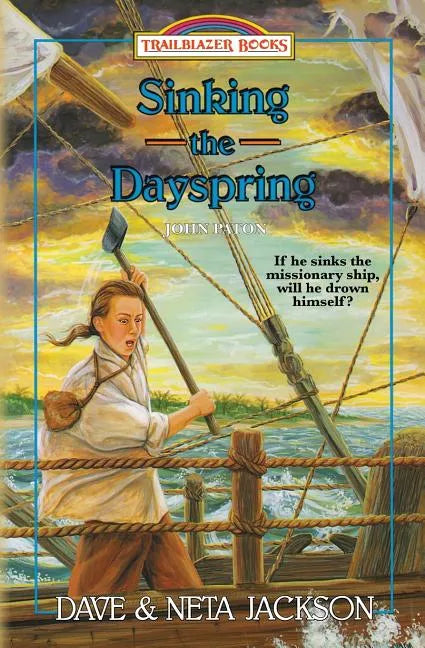 Sinking the Dayspring: Introducing John Paton - Paperback