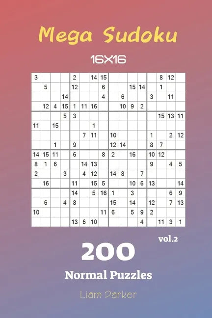 Mega Sudoku 16x16 - 200 Normal Puzzles vol.2 - Paperback