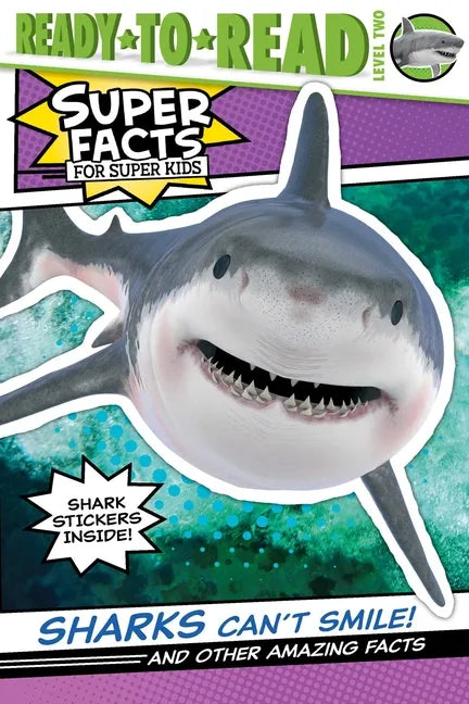 Sharks Can't Smile!: And Other Amazing Facts (Ready-To-Read Level 2) - Paperback