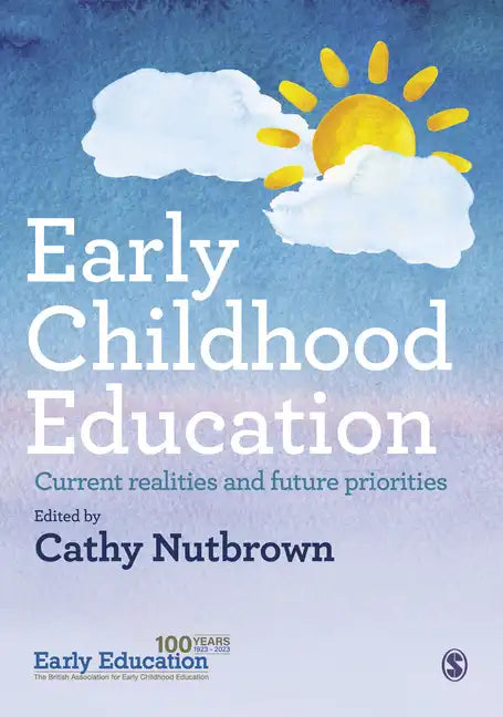Early Childhood Education: Current realities and future priorities - Paperback