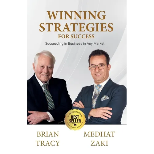 Winning Strategies for Success: Succeeding in Business in Any Market - Volume III - Paperback