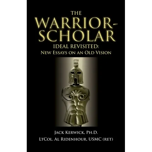 The Warrior-Scholar Ideal Revisited - Paperback