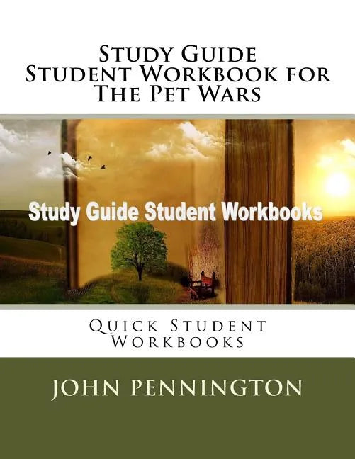 Study Guide Student Workbook for The Pet Wars: Quick Student Workbooks - Paperback