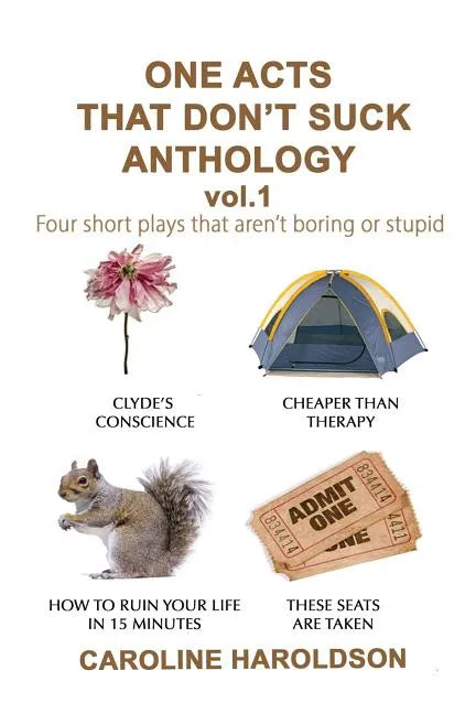 One Acts That Don't Suck Anthology Volume 1: Four Short Plays That Aren't Boring or Stupid - Paperback