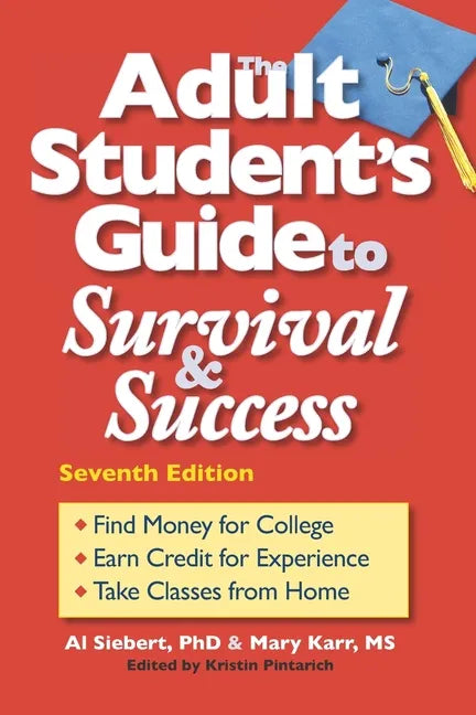 The Adult Student's Guide to Survival & Success - Paperback