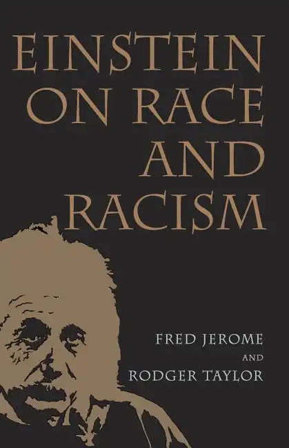 Einstein on Race and Racism: Einstein on Race and Racism, First Paperback Edition - Paperback