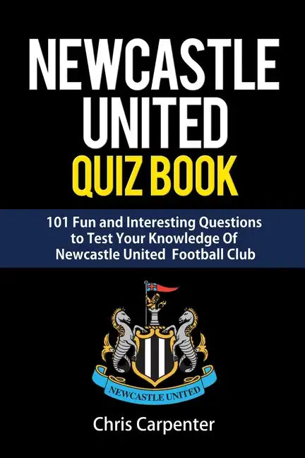 Newcastle United Quiz Book - Paperback
