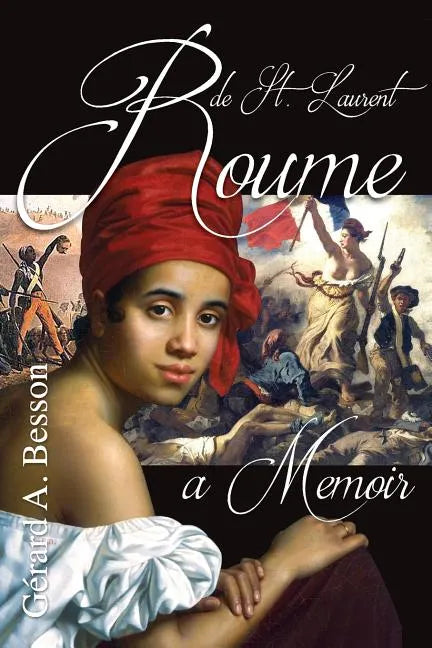 Roume de Saint Laurent ... A Memoir - Paperback