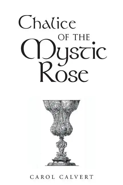 Chalice of the Mystic Rose - Paperback