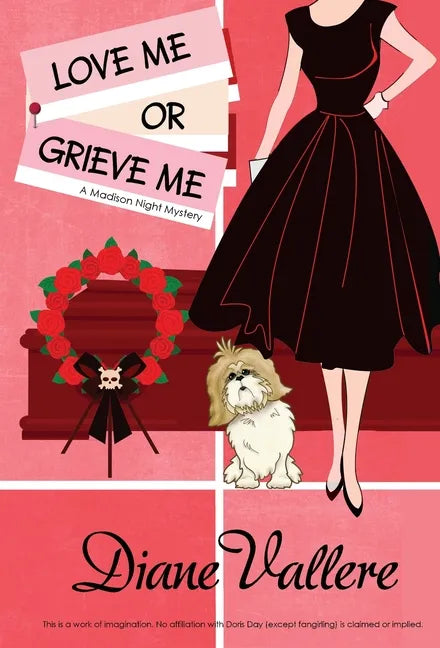 Love Me or Grieve Me: A Madison Night Mystery - Hardcover