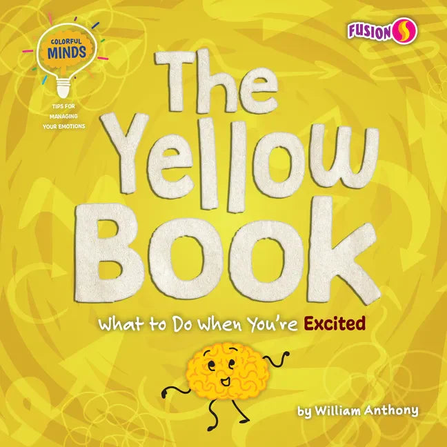 The Yellow Book: What to Do When You're Excited - Paperback