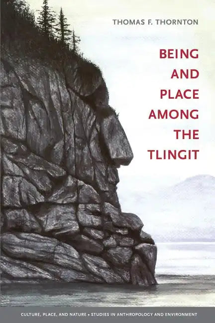 Being and Place among the Tlingit - Paperback