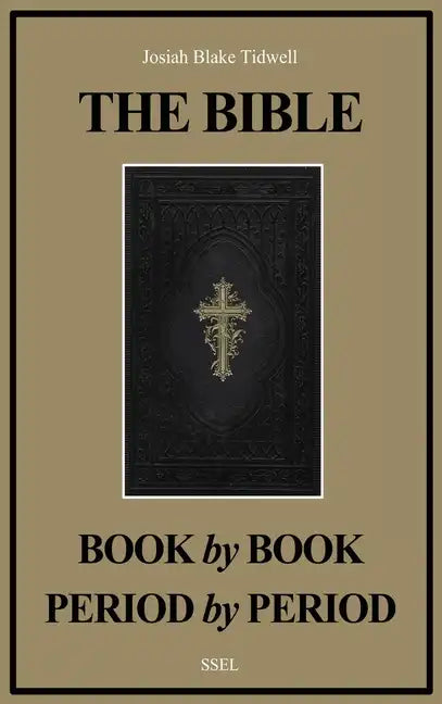 The Bible Book by Book and Period by Period: A Manual For the Study of the Bible (Easy to Read Layout) - Hardcover