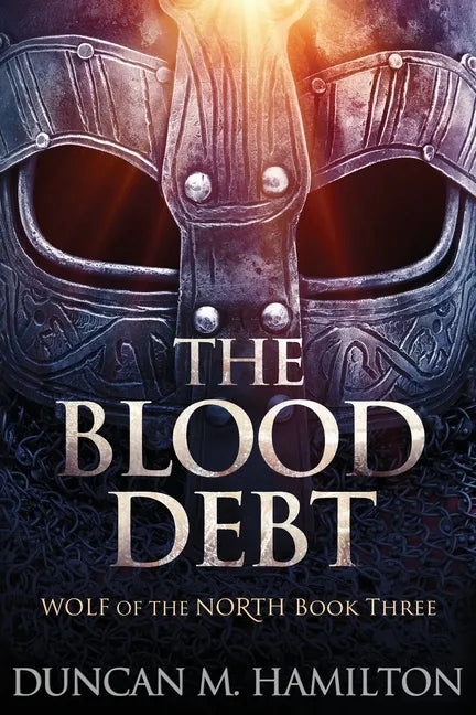 The Blood Debt: Wolf of the North Book 3 - Paperback
