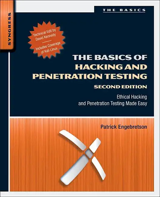 The Basics of Hacking and Penetration Testing: Ethical Hacking and Penetration Testing Made Easy - Paperback
