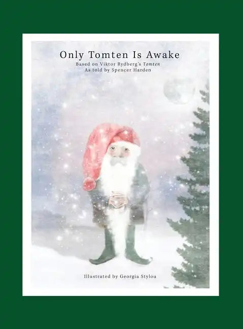 Only Tomten Is Awake - Hardcover