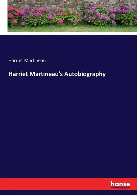 Harriet Martineau's Autobiography - Paperback
