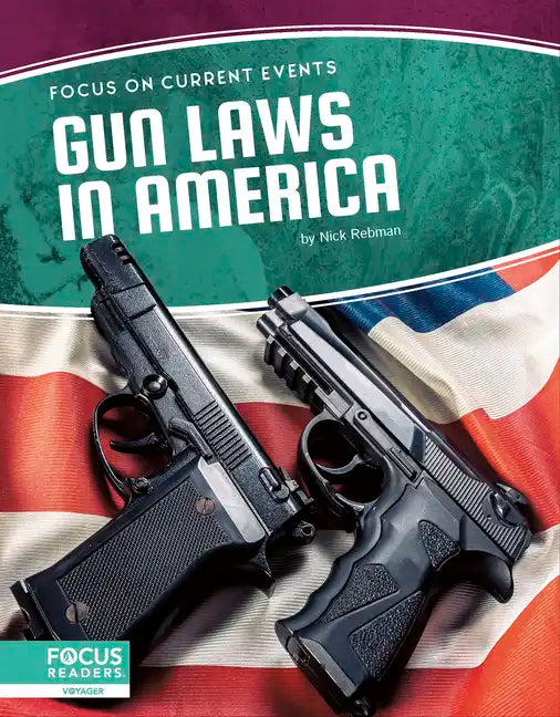 Gun Laws in America - Library Binding