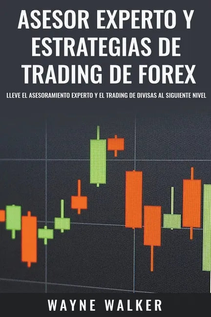 Asesor Experto y Estrategias de Trading de Forex - Paperback