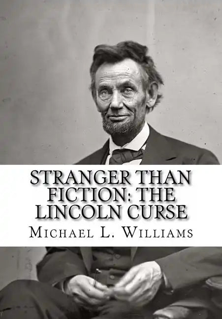 Stranger Than Fiction: The Lincoln Curse - Paperback