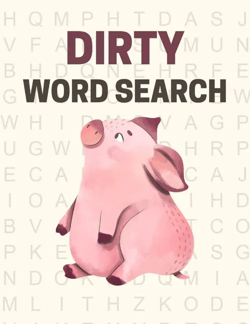 Dirty Word Search: Swear words word search puzzle book for adults - Great vulgar gag gift for adults - Paperback