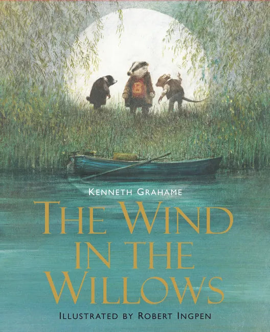 The Wind in the Willows: Illustrated Edition Children's Classics - Hardcover