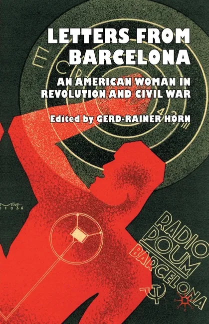 Letters from Barcelona: An American Woman in Revolution and Civil War - Paperback