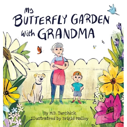 My Butterfly Garden with Grandma - Hardcover