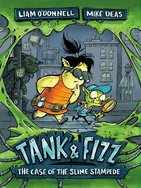 Tank & Fizz: The Case of the Slime Stampede - Paperback