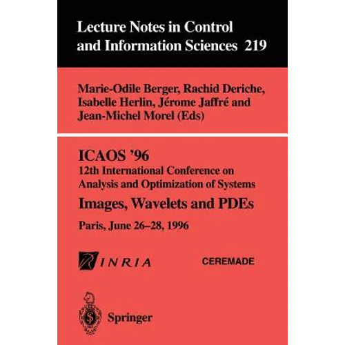 Icaos '96 12th International Conference on Analysis and Optimization of Systems: Images, Wavelets and Pdes. Paris, June 26-28, 1996 - Paperback