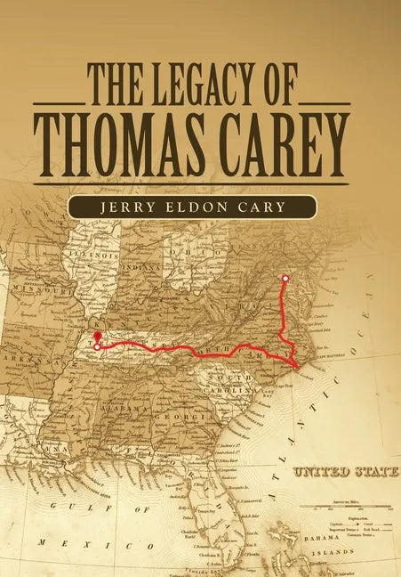 The Legacy of Thomas Carey - Hardcover
