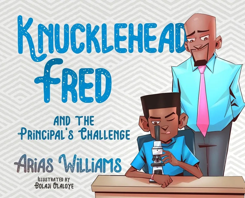Knucklehead Fred and the Principal's Challenge - Hardcover