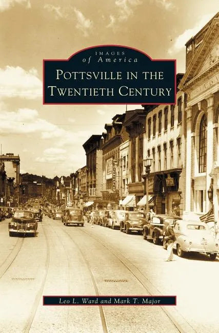 Pottsville in the Twentieth Century - Hardcover