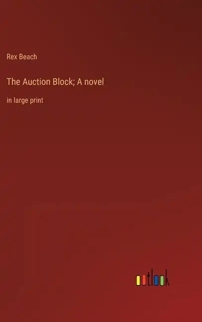 The Auction Block; A novel: in large print - Hardcover