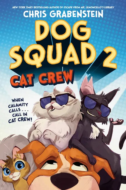 Dog Squad 2: Cat Crew - Hardcover