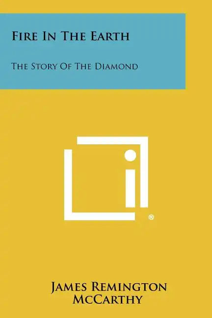 Fire in the Earth: The Story of the Diamond - Paperback